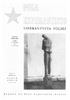 Pola Esperantisto : esperantaj sciigoj por pollingvanoj. Jaro 42, no 2 (Marto-Aprilo 1962)
