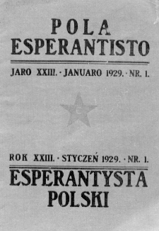 Pola Esperantisto : esperantaj sciigoj por pollingvanoj. Jaro 23, no 1 (Januaro 1929)