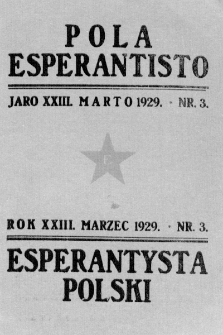 Pola Esperantisto : esperantaj sciigoj por pollingvanoj. Jaro 23, no 3 (Marto 1929)