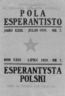 Pola Esperantisto : esperantaj sciigoj por pollingvanoj. Jaro 23, no 7 (Julio 1929)