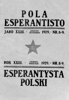 Pola Esperantisto : esperantaj sciigoj por pollingvanoj. Jaro 23, no 8-9 (Aŭgusto-Septembro 1929)