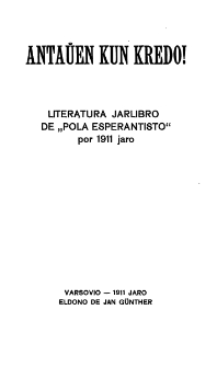 Antauen kun Kredo! Literatura jarlibro de "Pola Esperantisto| por 1911 jaro.