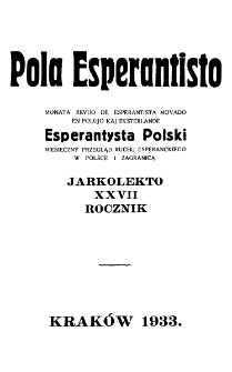 Pola Esperantisto : esperantaj sciigoj por pollingvanoj. Spis treści. Jaro 27 (1933)
