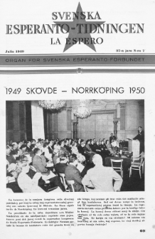 Lâ Espero : officiellt organ för Svenska Esperanto-Förbundet (S.E.F.) : organ för Esperanto-rörelsen i Sverige. Jaro 37, Nr 7 (1949)