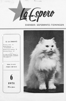 Lâ Espero : officiellt organ för Svenska Esperanto-Förbundet (S.E.F.) : organ för Esperanto-rörelsen i Sverige. Jaro 59, Nr 6 (1971)