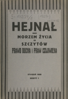 Hejnał nad Morzem Życia ze Szczytów Prawd Ducha i Praw Człowieka. Z. 1 (1929)