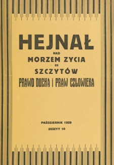 Hejnał nad Morzem Życia ze Szczyt&oacute;w Prawd Ducha i Praw Człowieka. Z. 10 (1929)