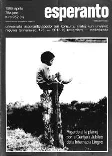 Esperanto : revuo internacia : oficiala organo de Universala Esperanto Asocio. Jaro 78, n. 952 (1985)