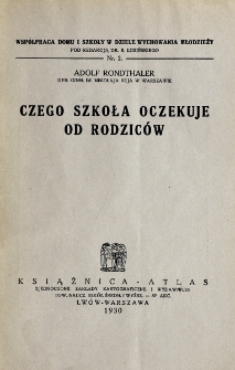 Czego szkoła oczekuje od rodzic&oacute;w / Adolf Rondthaler.