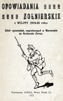 Opowiadania żołnierskie z wojny 1919-20 roku.