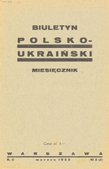 Biuletyn Polsko-Ukraiński. T. 1, R. 2, nr 2=4 (1933)