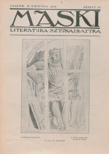 Maski : literatura, sztuka i satyra. 1918, z. 11 (10 kwietnia)