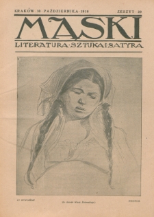 Maski : literatura, sztuka i satyra. 1918, z. 29 (10 października)