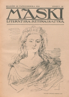 Maski : literatura, sztuka i satyra. 1918, z. 30 (20 października)