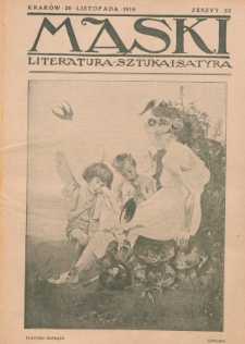 Maski : literatura, sztuka i satyra. 1918, z. 33 (20 listopada)