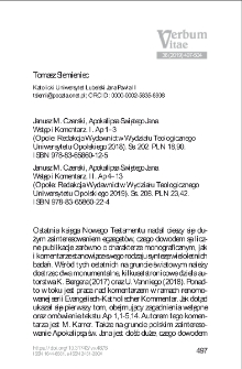 Recenzja : Janusz M. Czerski, Apokalipsa Świętego Jana. Wstęp i Komentarz. I. Ap 1&ndash;3. II. Ap 4&ndash;13 (Opole: Redakcja Wydawnictw Wydziału Teologicznego Uniwersytetu Opolskiego 2018-2019).
