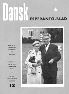 Dansk Esperanto Blad : engivet af Esperantistforeningen for Denmark : eldonala de Centra dana Esperantista Ligo. Arg 29, nr 12 (1957)