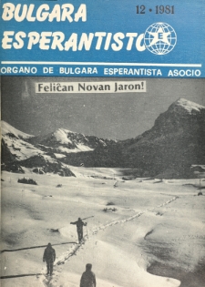 Bulgara Esperantisto. Jaro 50, n. 12 (1981)