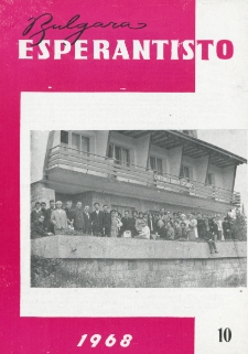 Bulgara Esperantisto.Jaro 37, n. 10 (1968)