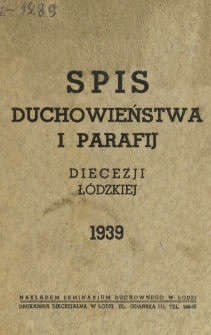 Spis Duchowieństwa i Parafij Diecezji Ł&oacute;dzkiej 1939