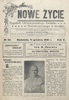 Nowe Życie : tygodnik Chrześcijańskiego Związku Demokratycznego w Grodnie. R. 2, nr 52 (21 grudnia 1919)