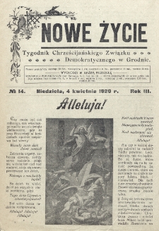 Nowe Życie : tygodnik Chrześcijańskiego Związku Demokratycznego w Grodnie. R. 3, nr 14 (1920)