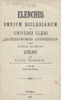 Elenchus Omnium Ecclesiarum et Universi Cleri Archidioecesis Gnesnensis pro Anno Domini 1898