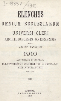 Elenchus Omnium Ecclesiarum et Universi Cleri Archidioecesis Gnesnensis pro Anno Domini 1910