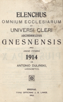 Elenchus Omnium Ecclesiarum et Universi Cleri Archidioecesis Gnesnensis pro Anno Domini 1914