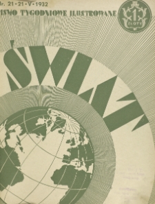 Świat : pismo tygodniowe ilustrowane poświęcone życiu społecznemu, literaturze i sztuce. R. 27, nr 21 (21 maja 1932)