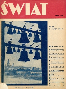 Świat : pismo tygodniowe ilustrowane poświęcone życiu społecznemu, literaturze i sztuce. R. 29, nr 13 (31 marca 1934)