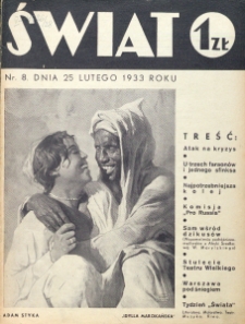 Świat : pismo tygodniowe ilustrowane poświęcone życiu społecznemu, literaturze i sztuce. R. 28, nr 8 (25 lutego 1933)
