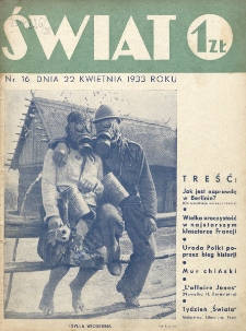 Świat : pismo tygodniowe ilustrowane poświęcone życiu społecznemu, literaturze i sztuce. R. 28, nr 16 (22 kwietnia 1933)