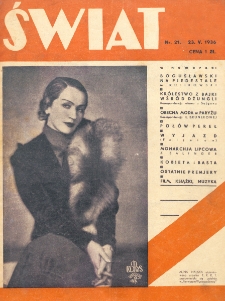 Świat : pismo tygodniowe ilustrowane poświęcone życiu społecznemu, literaturze i sztuce. R. 31, nr 21 (23 maja 1936)