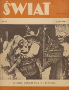 Świat : pismo tygodniowe ilustrowane poświęcone życiu społecznemu, literaturze i sztuce. R. 31, nr 33 (15 sierpnia 1936)