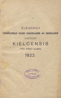 Elenchus Venerabilis Cleri Saecularis ac Regularis Dioecesis Kielcensis pro Anno Domini 1922