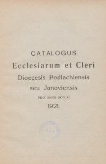Catalogus Ecclesiarum et Cleri Dioecesis Podlachiensis seu Janoviensis pro Anni Domini 1921