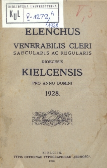 Elenchus Venerabilis Cleri Saecularis ac Regularis Dioecesis Kielcensis pro Anno Domini 1928