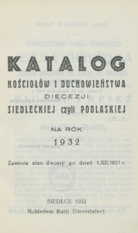 Katalog Kościołów i Duchowieństwa Diecezji Siedleckiej czyli Podlaskiej na Rok 1932