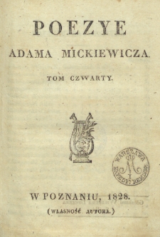 Poezye Adama Mickiewicza. T. 4.