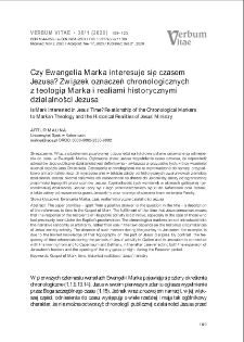 Czy Ewangelia Marka interesuje się czasem Jezusa? Związek oznaczeń chronologicznych z teologią Marka i realiami historycznymi działalności Jezusa