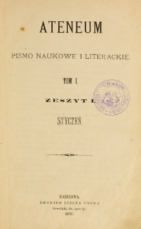 Ateneum : pismo naukowe i literackie / [redaktor H. Benni]. T. 1, z. 1 (1876)