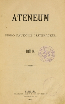 Ateneum : pismo naukowe i literackie / [redaktor H. Benni]. T. 4, z. 10 (1876)
