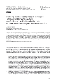 Fulfilling the Call to Holiness in the Views of Cardinal Stefan Wyszyński. An Outline of the Problem in the Lightof the Ascetic Teachings of the Servant of God
