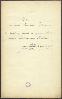 Odpisy akt z archiwów rosyjskich wykonane przez ks. Br. Ussasa, dotyczące żeńskich zgromadzeń zakonnych w Królestwie Polskim i zachodnich guberniach Rosji