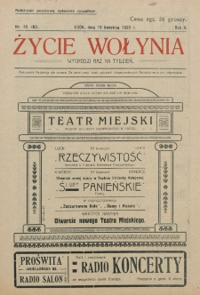 Życie Wołynia : czasopismo bezpartyjne, myśli i czynowi polskiemu na Wołyniu poświęcone. R. 2, nr 16=63 (1925)