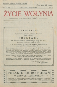 Życie Wołynia : czasopismo bezpartyjne, myśli i czynowi polskiemu na Wołyniu poświęcone. R. 2, nr 31=78 (2 sierpnia 1925)