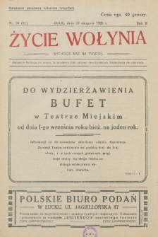 Życie Wołynia : czasopismo bezpartyjne, myśli i czynowi polskiemu na Wołyniu poświęcone. R. 2, nr 34=81 (23 sierpnia 1925)