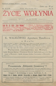 Życie Wołynia : czasopismo bezpartyjne, myśli i czynowi polskiemu na Wołyniu poświęcone. R. 3, nr 20=118 (16 maja 1926)