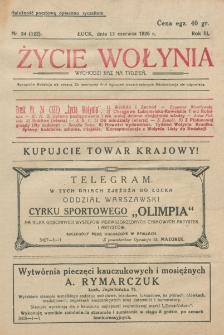 Życie Wołynia : czasopismo bezpartyjne, myśli i czynowi polskiemu na Wołyniu poświęcone. R. 3, nr 24=122 (13 czerwca 1926)